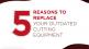 5 reasons to replace